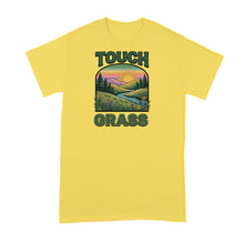 Touch Grass Shirt Nature Lover Tshirt Go Outside T-Shirt