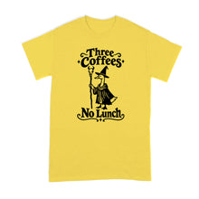 Three Coffees No Lunch Shirt Funny Coffee Lover Tshirt