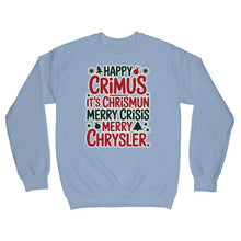 Happy Crimus Sweatshirt Merry Crisis It’s Chrismun Sweater Funny Xmas Quote