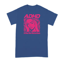ADHD a Diva has Distractions Shirt Sassy Glam Chaotic Humor Tshir