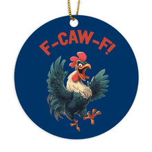 F Caw F Ornament FcawF Rooster Chicken Christmas Ornaments Crow