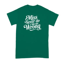 Miss Never Do No Wrong Shirt Country Music Tshirt for Women