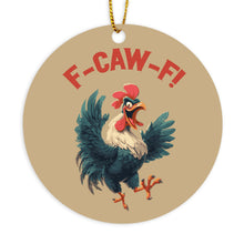 F Caw F Ornament FcawF Rooster Chicken Christmas Ornaments Crow