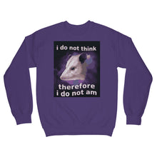I Do Not Think Therefore I Do Not Am Sweater Possum Sweatshirt Funny Opossum