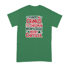 Happy Crimus Shirt Merry Crisis It’s Chrismun Tshirt Funny Xmas Quote T-Shirt