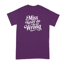 Miss Never Do No Wrong Shirt Country Music Tshirt for Women