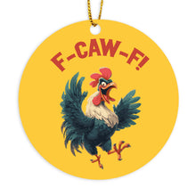 F Caw F Ornament FcawF Rooster Chicken Christmas Ornaments Crow