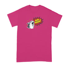 Aur Naur Cat Shirt Funny Cats Aussie Accent Australian Tshirt