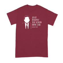 Just Poopin You Know How I Be Shirt Michael Tshirt Scott Quote Funny