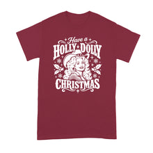 Have a Holly Dolly Christmas Shirt Country Music Holiday Tshirt