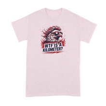 WTF is a Kilometer Shirt Eagle Mullet Tshirt Funny American Merica T-Shirt