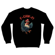F Caw F Sweatshirt FcawF Rooster Chicken Sweater Crow