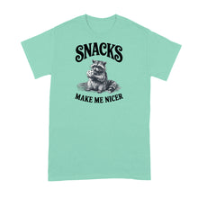 Snacks Make Me Nicer Shirt Raccoon Tshirt