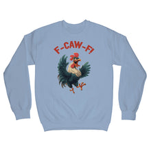 F Caw F Sweatshirt FcawF Rooster Chicken Sweater Crow