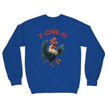 F Caw F Sweatshirt FcawF Rooster Chicken Sweater Crow