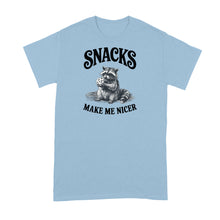 Snacks Make Me Nicer Shirt Raccoon Tshirt