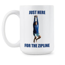 I Think You Should Leave Zipline Mug Tim Robinson Coffee Cup Just Here for the Zip Line Merch