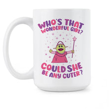 Whos that Wonderful Girl Mug Mona Could She Be Any Cuter Nanalan Coffee Cup Who’s Meme Mugs