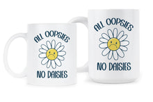 All Oopsies No Daisies Cute Funny Sunflower Mug Daisy Coffee Cup