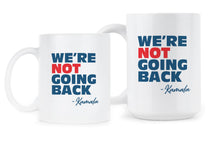 We’re Not Going Back Mug
