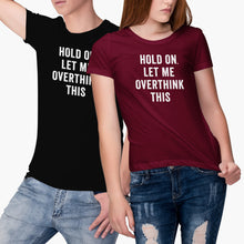 Hang On Let Me Overthink This Shirt Overthinking Tshirt