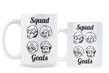 Golden Girls Squad Goals Mug Golden Girls Coffee Mug Squad Goals Mug