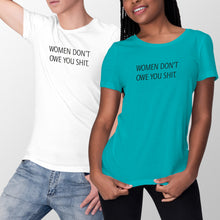 Women Dont Owe You Shirt Women Don’t Owe You Shit Tshirt