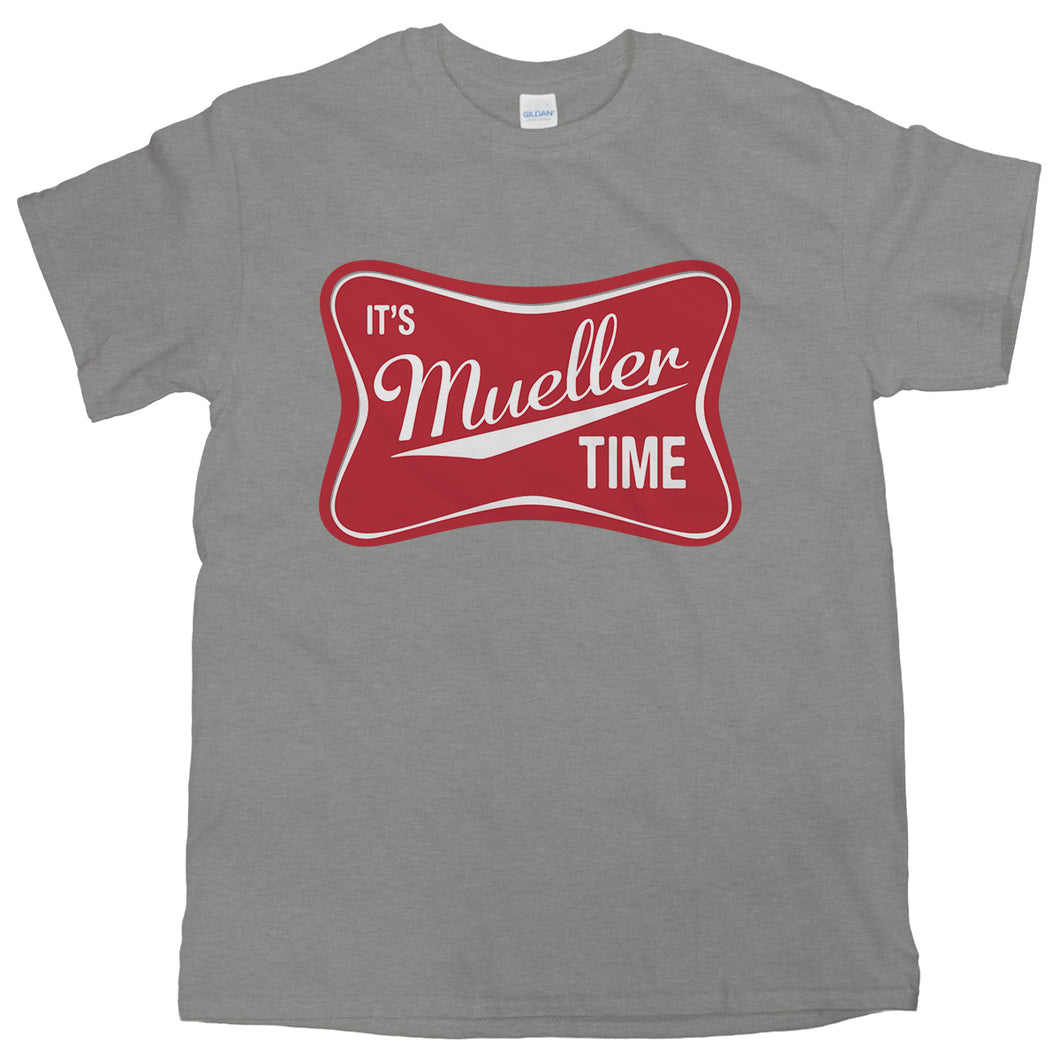 Its Mueller Time Shirt Trump Russia Shirt It's Mueller Time T-Shirt