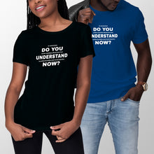 Do You Understand Now Tshirt Shirt Racial Justice Shirts