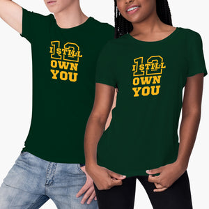I Still Own You Tshirt T Shirt