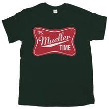 Its Mueller Time Shirt Trump Russia Shirt It's Mueller Time T-Shirt