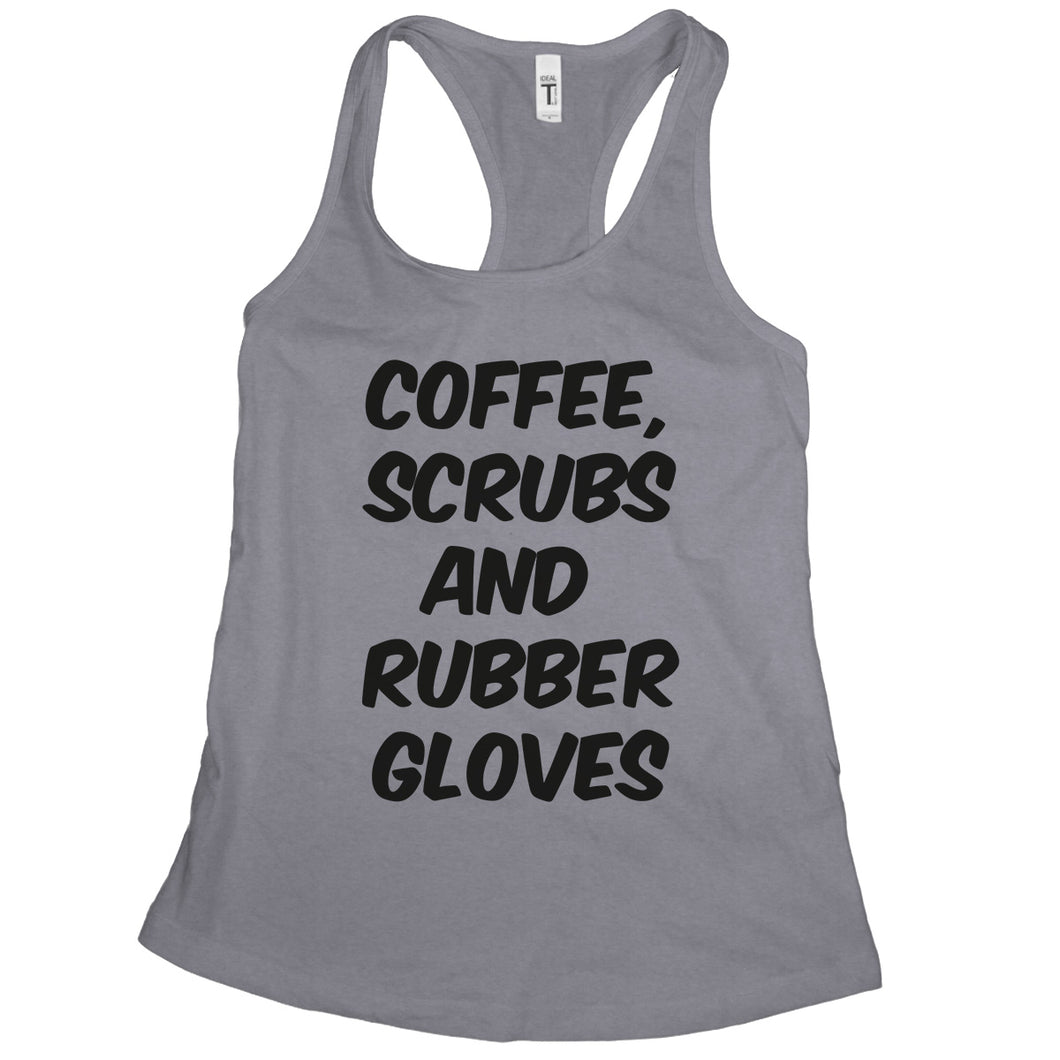 Coffee Scrubs and Rubber Gloves Tank Top Funny Nurse Tank Top