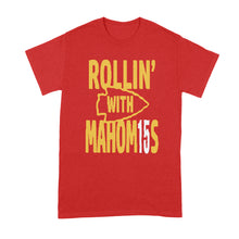 Rolling With Mahomes Shirt Patrick Mahomes T Shirt
