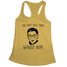 Ruth Bader Ginsburg Tank Top Women You Cant Spell Truth Without Ruth Tank