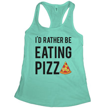 Funny Pizza Tanks for Women Id Rather Be Eating Pizza