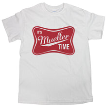 Its Mueller Time Shirt Trump Russia Shirt It's Mueller Time T-Shirt