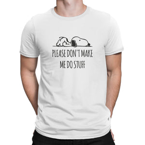 Funny Lazy Shirts Please Don't Make Me Do Stuff Shirt