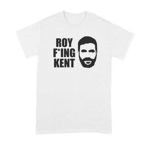 Roy Kent Shirt Roy Fing Kent Tshirt Roy Fcking Kent T-Shirt