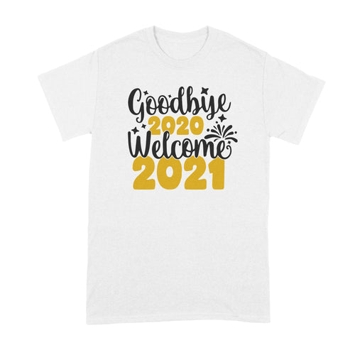 Goodbye 2020 Hello 2021 Shirt 2021 Tshirt
