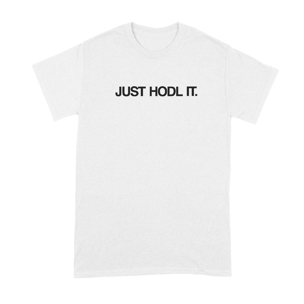 Just HODL It Shirt HODL Crypto Tshirt Cryptocurrency T-Shirt T
