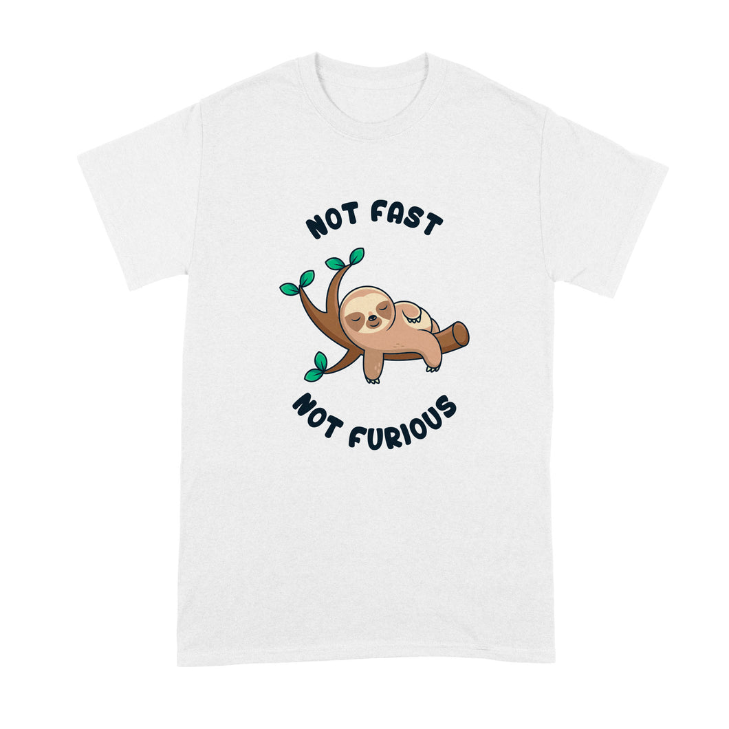 Not Fast Not Furious Shirt Funny Sloth Tshirt Cute Funny Sloth T-Shirt