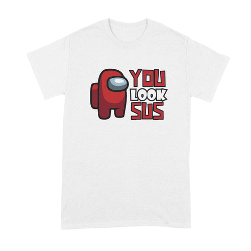 You Look Sus Shirt You Look Sus Bro Tshirt