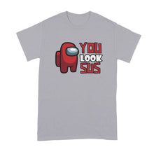 You Look Sus Shirt You Look Sus Bro Tshirt