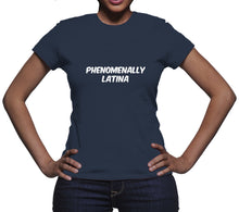 Phenomenally Latina Tee Latin Women Shirts Phenomenal Latina Shirt