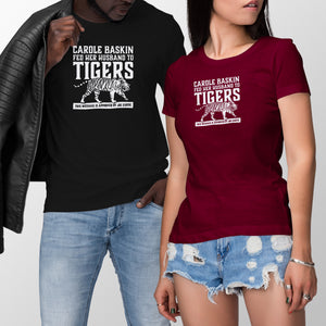 Carole Baskin Shirt Carole Baskin Fed Her Husband to Tigers Funny Carole Baskin Shirts