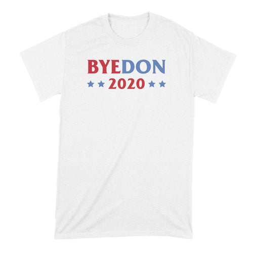 Byedon 2020 T Shirt Bye Don 2020 Shirt Joe Biden Tshirt