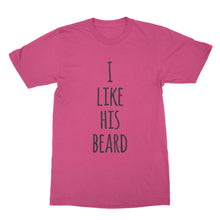 I Like His Beard T-shirt His Beard Shirts for Girlfriend Valentines Day Tee Gift