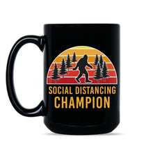 Social Distancing Champion Funny Coronavirus Mug Sasquatch Mug Bigfoot Coffee Mug