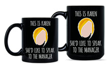 Karen Coffee Mug Funny Karen Gifts Karen Meme Mug
