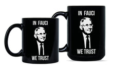 Dr Fauci Mug In Fauci We Trust Dr. Fauci Coffee Mug